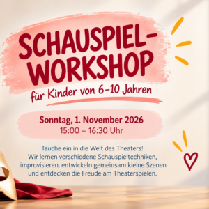 WORKSHOP - SCHAUSPIEL